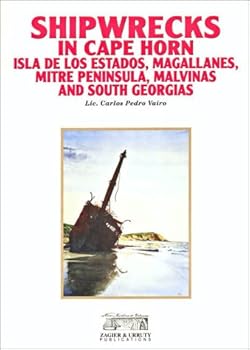 Paperback Shipwrecks in Cape Horn, Isla de los Estados, Mitre Peninsula, Magallanes and Malvinas Book
