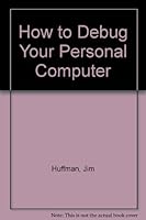 How to Debug Your Personal Computer 0835929248 Book Cover