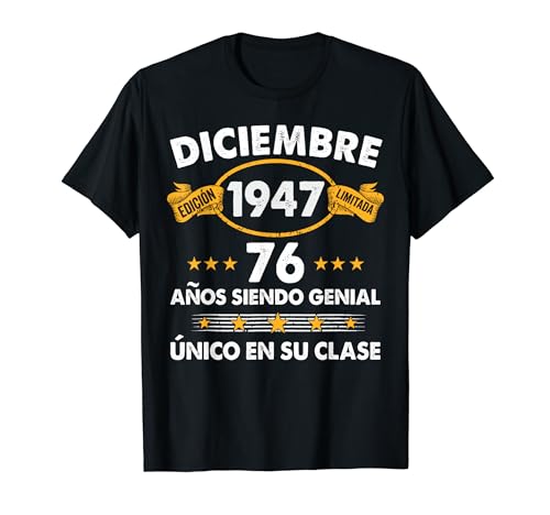 76 Años Cumpleaños Regalo Diciembre 1947 Diciembre 76 Años Camiseta