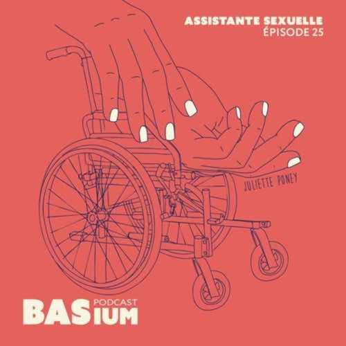 [REDIFFUSION] &Eacute;pisode 25 - T&eacute;moignage unique d'une assistante sexuelle