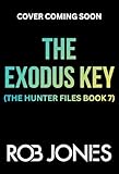  The Exodus Key (The Hunter Files Book 7) (English Edition)