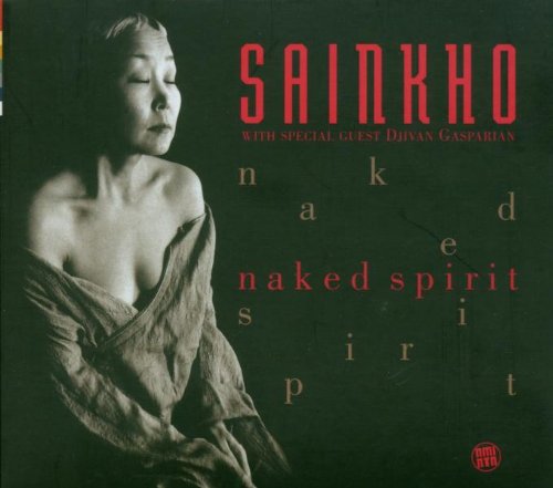 Naked Spirit [Audio CD] Namtchylak, Sainkho