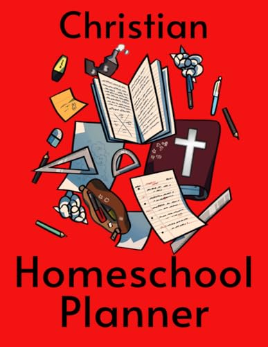 Christian Homeschool: Undated Christian homeschooler planner with plenty of room for: goal Setting, curriculum plans, extracurricular activities, ... and monthly Journal pages to track progress Christian Homeschool: Undated Christian homeschooler planner with plenty of room for: goal Setting, curriculum plans, extracurricular activities, ... and monthly Journal pages to track progress