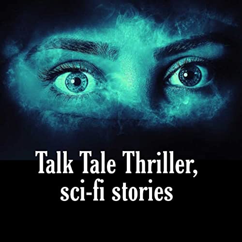 『Talk Tale Thriller , Sci-fi stories』のカバーアート