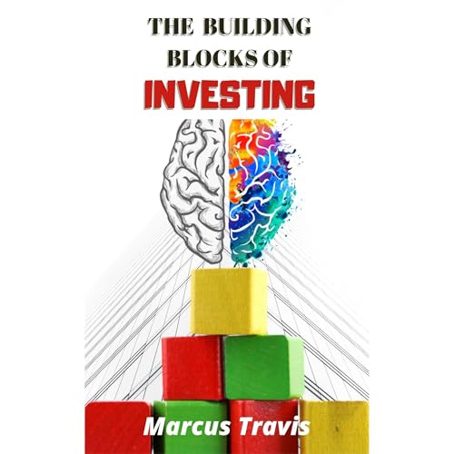 The Building Blocks Of Investing Audiolibro Por Marcus Travis arte de portada