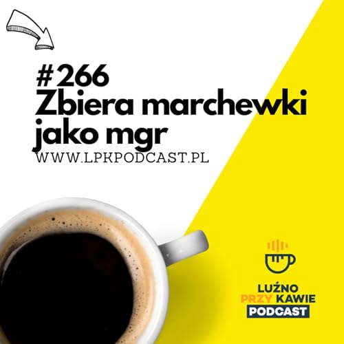 『#266 - Zbiera marchewki jako mgr』のカバーアート