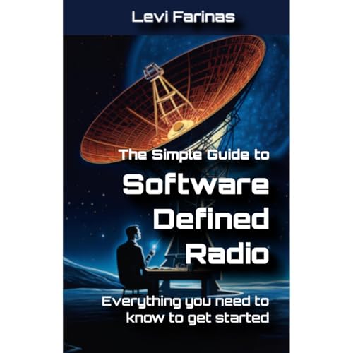 The Simple Guide to Software Defined Radio by Levi Farinas episode artwork