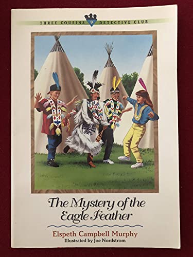 The Mystery of the Eagle Feather (Three Cousins Detective Club)