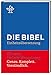 Die Bibel: Gesamtausgabe. Revidierte Einheitsübersetzung 2017, Standardausgabe, Schulbibel