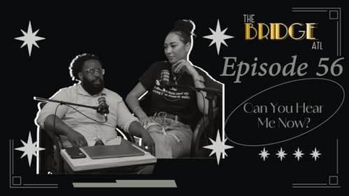 The Bridge - Episode 56 &rdquo;Can You Hear Me Now?&rdquo;