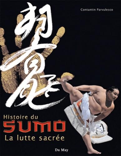 Histoire du Sumo: La lutte sacrée