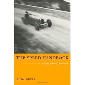 The Speed Handbook: Velocity, Pleasure, Modernism book cover