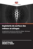 Ingénierie de surface des métaux et alliages...