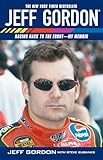 Jeff Gordon: Racing Back to the Front--My Memoir