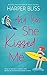 And Then She Kissed Me (English Edition) English günstig Kaufen-And Then She Kissed Me (English Edition)