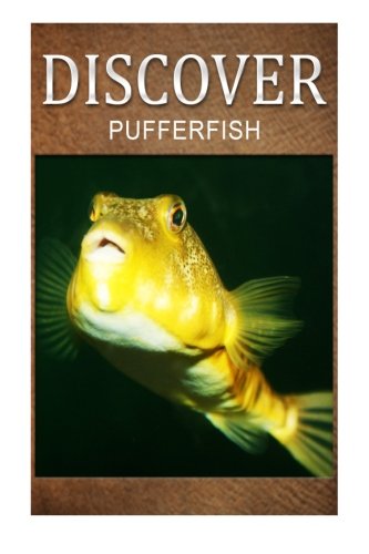 Puffer Fish - Discover: Early reader's wildlife photography book