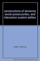 constructions of deviance social power,contex, and interaction custom edition 053472471X Book Cover