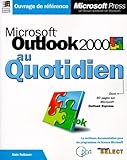  Microsoft outlook 2000 - au quotidien - livre de reference - francais