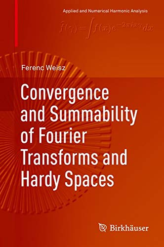 Buy Convergence and Summability of Fourier Transforms and Hardy Spaces — BookShops.in