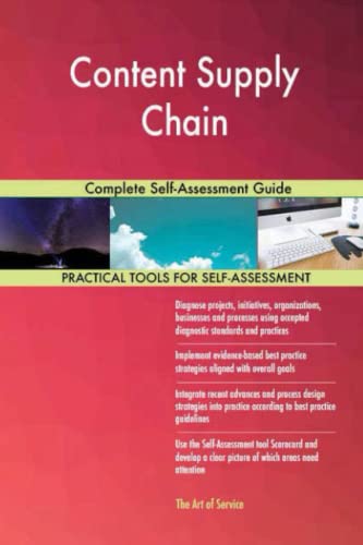 Content Supply Chain Complete Self-Assessment Guide