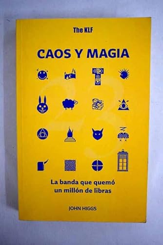 The Klf. Caos y magia: La banda que quemó un millon de libras