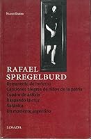 Remanente de Invierno: Canciones Alegres de Ni~nos de La Patria; Cuadro de Asfixia; Raspando La Cruz; Satanica; Un Momento Argentino 9500363178 Book Cover