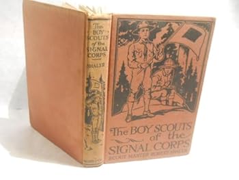 Hardcover The Boy Scouts of the signal corps (Premium Boy Scout Series, 3) Book