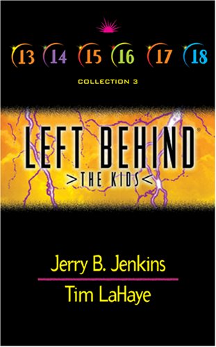 Left Behind: The Kids : Collection 3 : Volumes 13-18