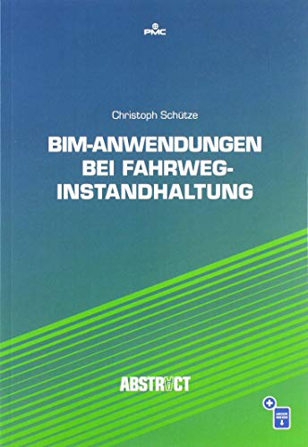 BIM-Anwendungen bei Fahrweginstandhaltung