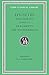 Epictetus: Discourses, Books 3-4. The Encheiridion. (Loeb Classical Library No. 218)