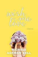Wish Me Love 1524402699 Book Cover