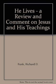 Hardcover He Lives - a Review and Comment on Jesus and His Teachings Book