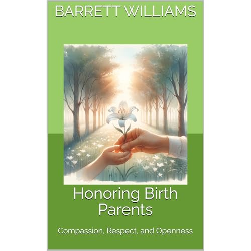 Honoring Birth Parents by Barrett Williams, ChatGPT ChatGPT episode artwork