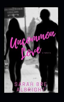 Paperback Uncommon Love Book