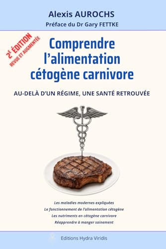 Comprendre l'alimentation cétogène carnivore: Au-delà d’un régime, une santé retrouvée