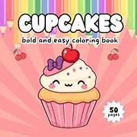 Cupcakes: Bold and easy Coloring Book B0F62WCJZQ Book Cover