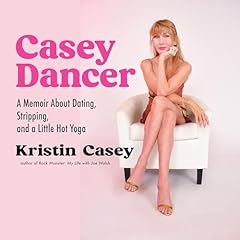 Casey Dancer Audiolibro Por Kristin Casey arte de portada