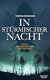  In stürmischer Nacht: Ein Fall für Ingrid Nyström und Stina Forss (Die Kommissarinnen Nyström und Forss ermitteln 4)