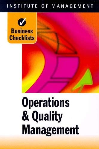 Operations Management Using Checklists Operations and Quality Management (Business Checklists): Institute of ...