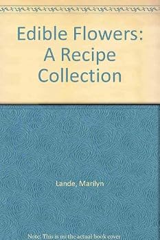 Paperback Edible Flowers: A Recipe Collection Book