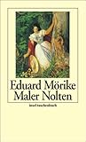 Maler Nolten: Novelle in zwei Teilen. Erste Fassung (insel taschenbuch) - Eduard Mörike Nachwort: Wolfgang Vogelmann 