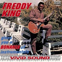 FREDDY KING FREDDIE KING - Gives You A Bonanza Of Instrumentals - Disque CD