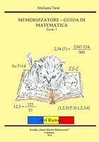Memorizzatore - Guida Di Matematica: Parte I 1517790816 Book Cover
