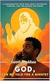 minuteur en ligne litobox  God, Can We Talk for a Minute?: A Conversation with God About Suffering, Purpose, and the Search for Proof (English Edition)