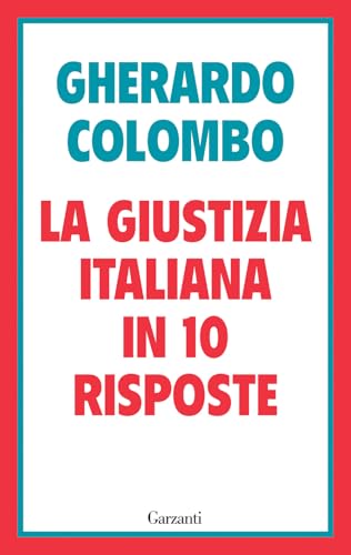 La giustizia italiana in 10 risposte. Referendum sulla giustizia: cosa sapere per decidere