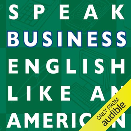 Amazon.com: Speak Business English Like an American: Learn the