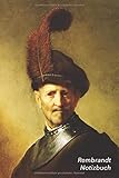  Rembrandt Notizbuch: Ein alter Mann in Militär Kostüm  Perfekt für Notizen  Modisches Tagebuch  Ideal für die Schule, Studium, Rezepte oder Passwörtern zu schreiben