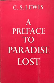 A Preface to Paradise Lost. Being the Ballard Matthews Lectures, Delivered at University College, North Wales, 1941.