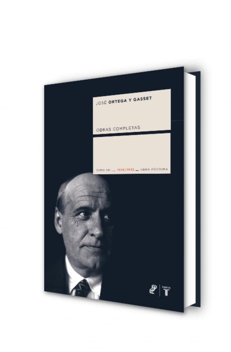 Obras completas. Tomo VIII (1926/1932) [Obra póstuma] (Coedición Ortega y Gasset)