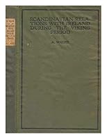 Scandinavian Relations With Ireland During The Viking Period B002EX4LOW Book Cover